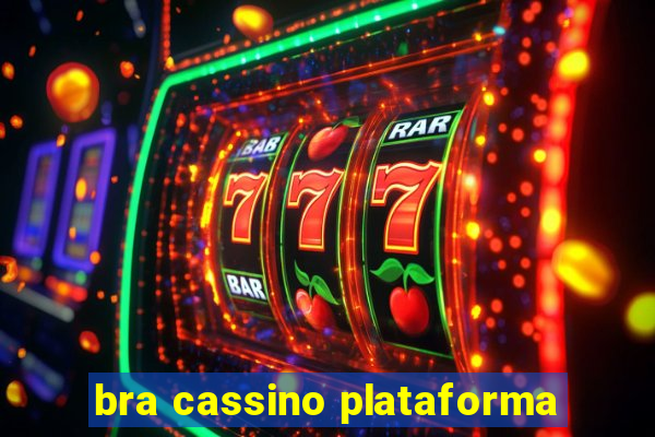 bra cassino plataforma